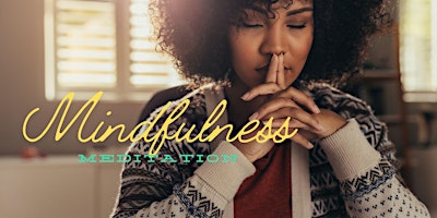 Primaire afbeelding van Mindfulness Meditation: Cultivating Presence & Inner Peace