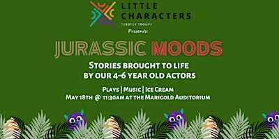 Primaire afbeelding van Jurassic Moods: Stories Brought to Life by Little Characters' 4-6 Year Olds