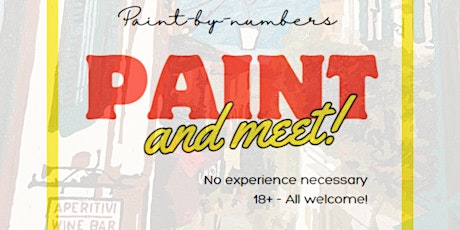 "Paint and Meet" - No experience necessary!