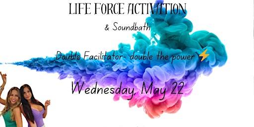 Imagem principal do evento Life Force Activation with Gisele Coymat & Nicole Thaw