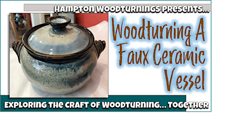 Woodturning A Faux Ceramic Vessel