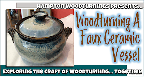 Imagen principal de Woodturning A Faux Ceramic Vessel
