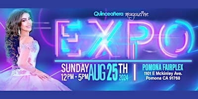 Quinceanera Expo August 25th at Fairplex primary image