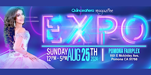 Hauptbild für Quinceanera Expo August 25th at Fairplex