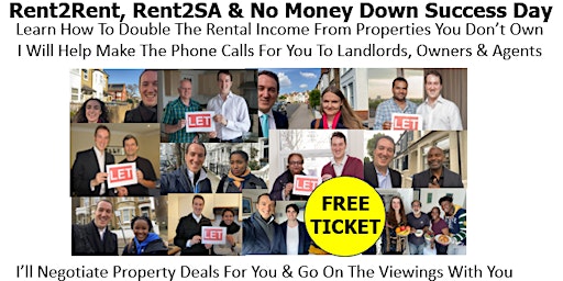 Rent2Rent, Rent2SA & No Money Down Training Success Day in London primary image