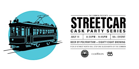 Polyrhythym & Eighty Eight Brewery  - Cask Beer Streetcar July11th - 815PM
