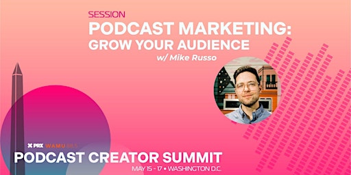 Immagine principale di Podcast Marketing: Grow Your Audience 