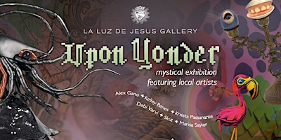 Imagem principal do evento UPON YONDER - Mystical Group Exhibition