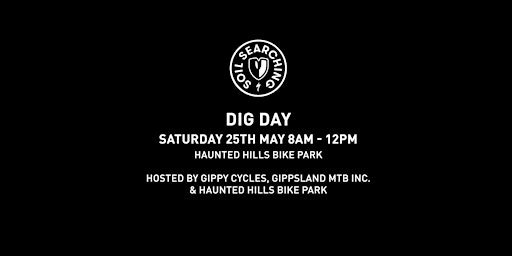 Soil Searching Dig Day | Haunted Hills Bike Park, VIC primary image