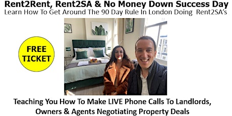Rent2Rent, Rent2SA & No Money Down Success Day in London
