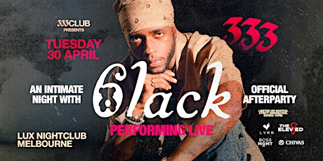 6LACK (Live) MELBOURNE Afterparty - 333 CLUB