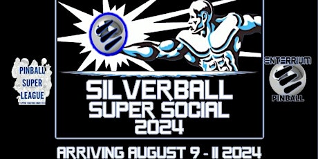 Enterrium and Pinball Super League present: Silverball Super Social 3