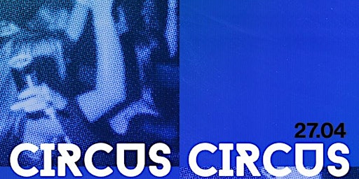 CIRCUSCIRCUS SATURDAYS  primärbild