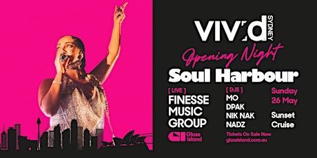 Glass Island-Soul Harbour pres. FINESSE MUSIC GROUP-Sun 26 May-VIVID SYDNEY