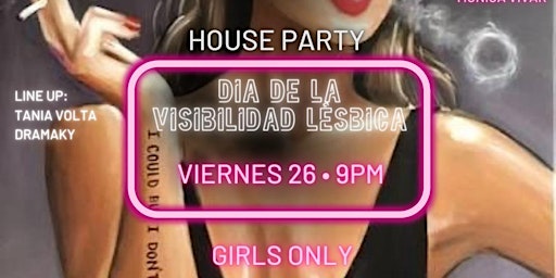 Primaire afbeelding van HOUSE PARTY BY BIAN VISIBILIDAD LESBICA