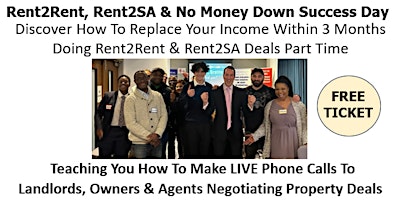 Imagen principal de Rent2Rent, Rent2SA & No Money Down Success Day in London