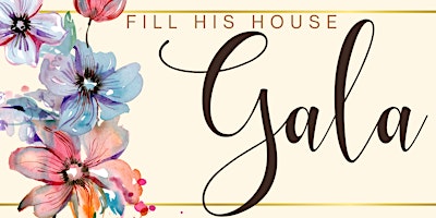Fill His House Gala primary image