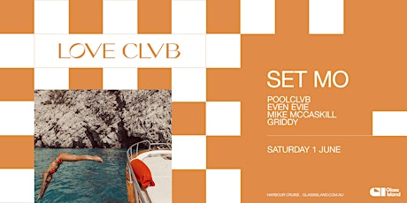 Glass Island - POOLCLVB pres. LOVE CLVB ft. SET MO - Sat 1st June