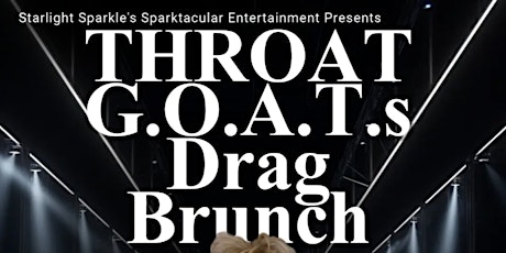 Throat G.O.A.T's Drag Brunch