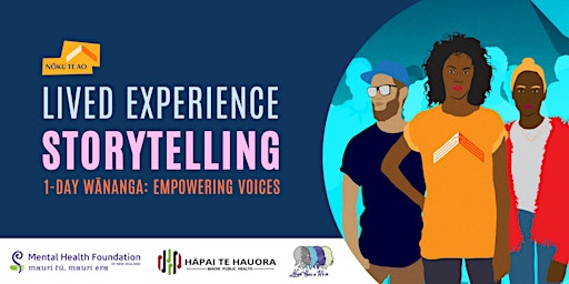 Primaire afbeelding van Hamilton Lived Experience Storytelling: 1-Day Wānanga - Empowering Voices