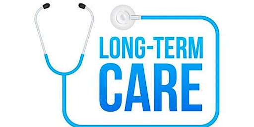 LONG TERM CARE - How to Plan and How to Pay primary image