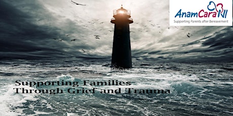 Supporting Families Through Grief and Trauma  primary image