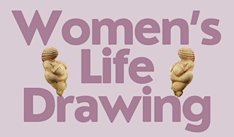 Imagem principal do evento Women’s Life Drawing