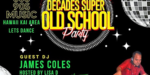 Imagem principal de DECADES  HAWAII KAI OLD SCHOOL PARTY (DJ JAMES COLES)