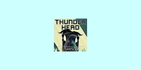 PDF [download] Thunderhead (Arc of a Scythe, #2) BY Neal Shusterman Pdf Dow