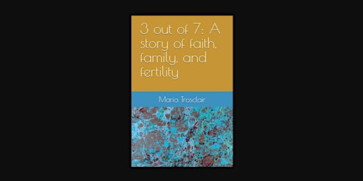 Download E-book 3 out of 7: A story of faith, family, and fertility     Pap primary image