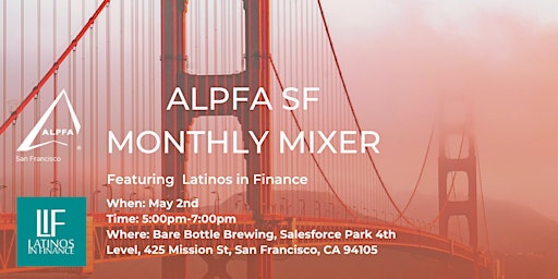 Immagine principale di ALPFA SF x Latinos in Finance Monthly Mixer 