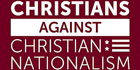 Christians Against Christain Nationalism Minnesota Summer Meeting