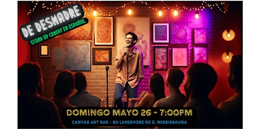 Imagem principal do evento De Desmadre (Comedia en Español)