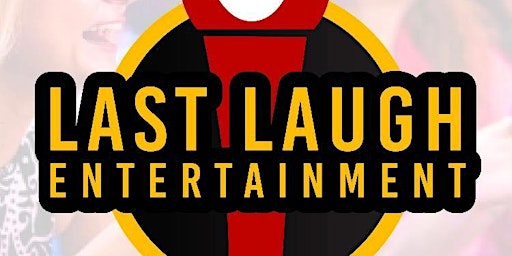 Primaire afbeelding van Last Laugh Comedy Showcase!