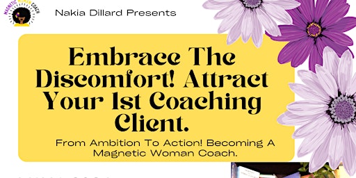 Imagem principal do evento From Ambition To Action! Becoming A Magnetic Woman Coach.