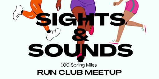 Imagen principal de Sight & Sounds 100 Spring Miles Group Run