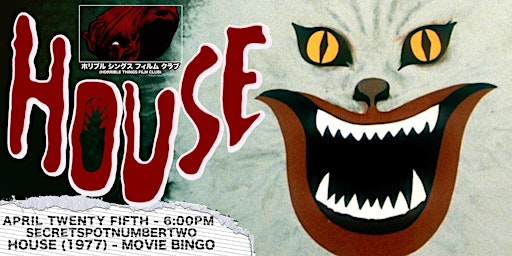 Imagem principal do evento HOUSE (1977) Movie Bingo - Screenig Event