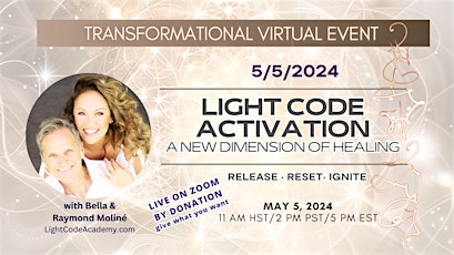 LIGHT CODE ACTIVATION  - A NEW DIMENSION OF TRANSFORMATION AND HEALING