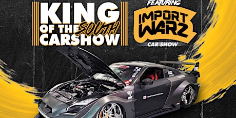 KING OF THE SOUTH FEATURING IMPORT WARZ TOUR 12 HINESVILLE