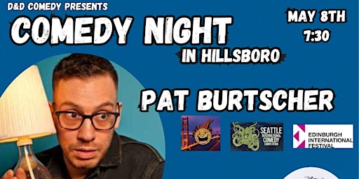 Primaire afbeelding van Comedy Night in Hillsboro:  Pat Burtscher