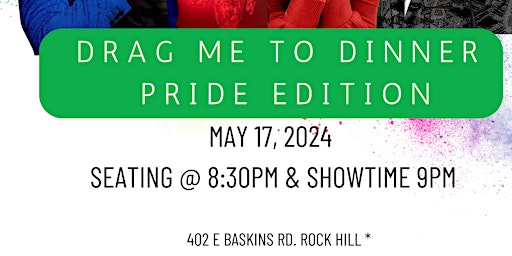 Imagem principal do evento Drag Me To Dinner Rock Hill Pride Edition