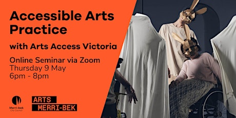 Making it in Merri-bek - Accessible Arts Practice with Arts Access Victoria