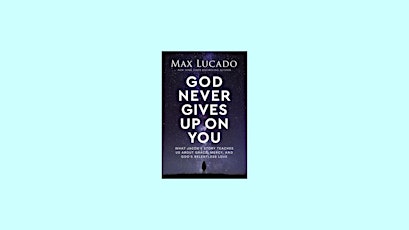 Download [EPub] God Never Gives Up on You: What Jacob's Story Teaches Us Ab