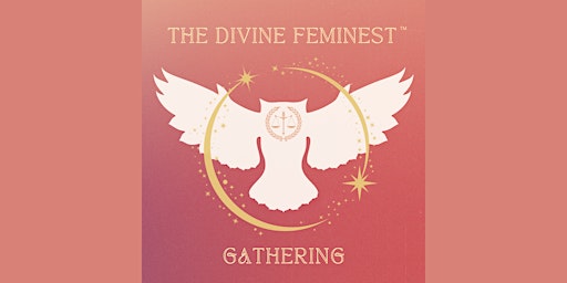 Imagem principal do evento The Divine FemiNest™ Gathering