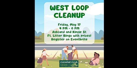 Trash Cleanup in West Loop!