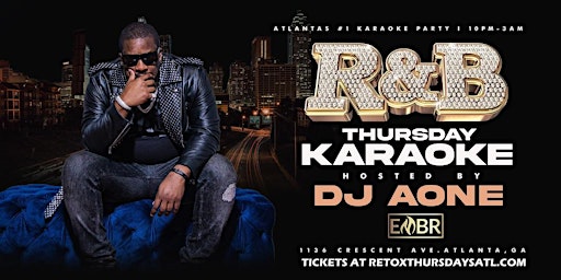 Imagem principal do evento R&B Karaoke Thursday Nights Hosted by Celebrity DJ Aone
