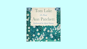Primaire afbeelding van download [PDF]] Tom Lake by Ann Patchett PDF Download