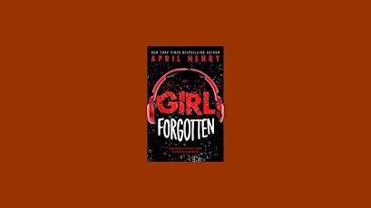 pdf [DOWNLOAD] Girl Forgotten BY April Henry pdf Download