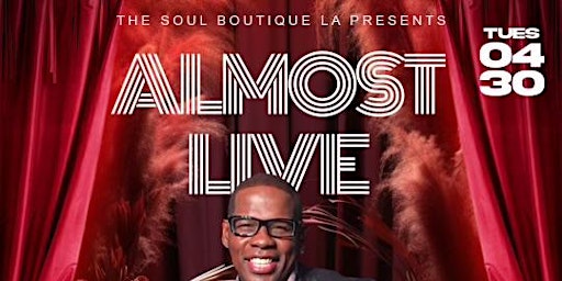 Primaire afbeelding van The Soul Boutique Presents: ALMOST LIVE