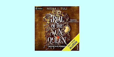 Download [PDF]] Trial of the Sun Queen (Artefacts of Ouranos, #1) BY Nisha